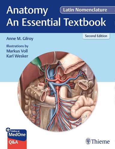 Anne M. Gilroy - Anatomy - an Essential Textbook, Latin Nomenclature, Häftad