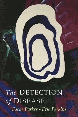 The Detection of Disease 1