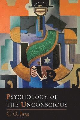 bokomslag Psychology of the Unconscious