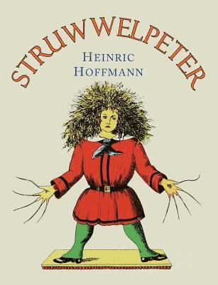 Heinrich Hoffmann - Struwwelpeter, Häftad