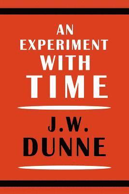 J W Dunne - Experiment with Time, Häftad