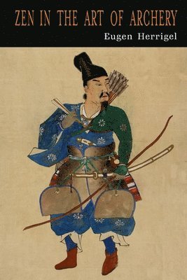 Eugen Herrigel - Zen in the Art of Archery, Häftad