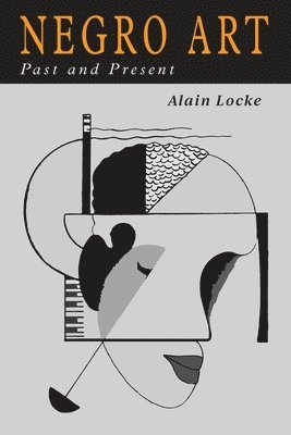 Alain Locke - Negro Art, Häftad