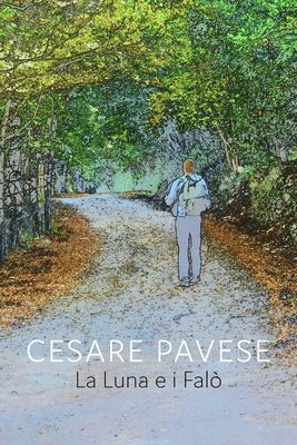 Cesare Pavese - La Luna E I Falo', Häftad