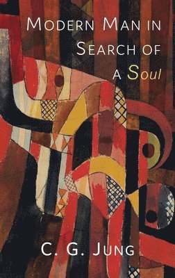 C G Jung, Cary F Baynes - Modern Man in Search of a Soul, Inbunden
