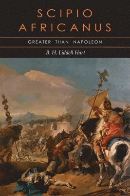 B H Liddell Hart, Basil Henry Liddell Hart - Scipio Africanus, Häftad