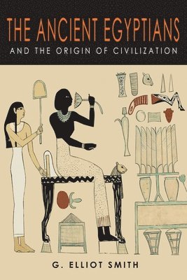 bokomslag Ancient Egyptians and the Origin of Civilization