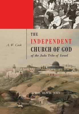 The Independent Church of God of the Juda Tribe of Israel 1