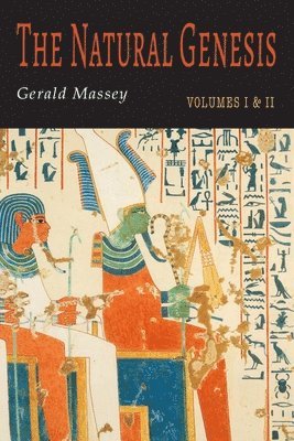 Gerald Massey - Natural Genesis, Häftad