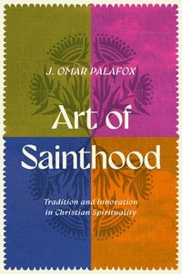 bokomslag Art of Sainthood