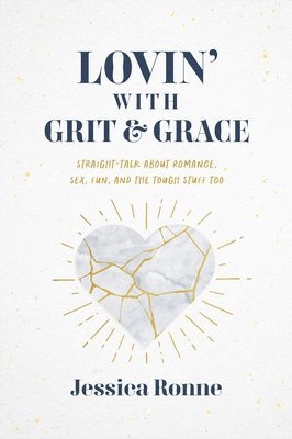 bokomslag Lovin' with Grit & Grace