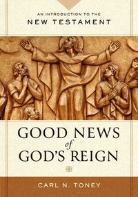 bokomslag The Good News of God's Reign