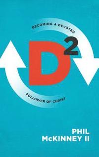 bokomslag D2: Becoming a Devoted Follower of Christ