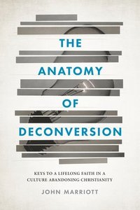 bokomslag The Anatomy of Deconversion