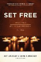 Art Lindsley, Anne R. Bradley - Set Free: Restoring Religious Freedom for All, Häftad