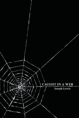 Caught in a Web 1