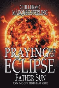 bokomslag Praying for an Eclipse