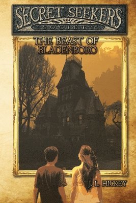 Secret Seekers Society and the Beast of Bladenboro 1