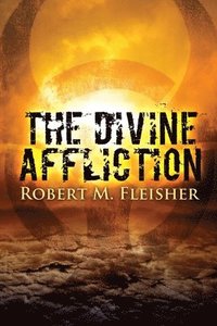 bokomslag The Divine Affliction
