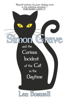 Simon Grave and the Curious Incident of the Cat in the Daytime 1