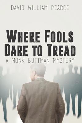David Pearce, David William Pearce - Where Fools Dare to Tread, Häftad