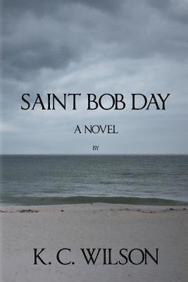 Saint Bob Day 1