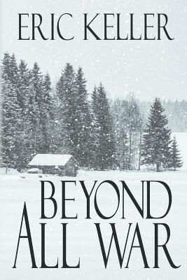 Eric Keller - Beyond All War, Häftad