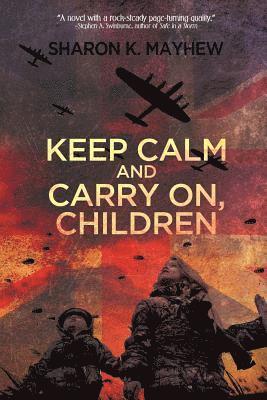 bokomslag Keep Calm and Carry On, Children