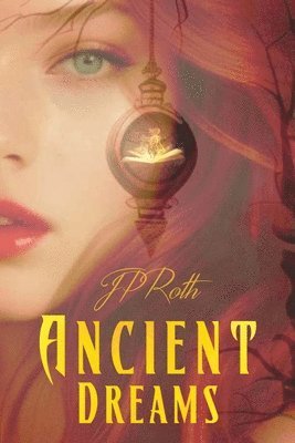 Jp Roth - Ancient Dreams, Häftad