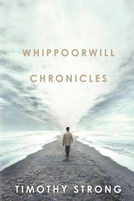 Whippoorwill Chronicles 1