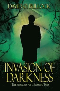 bokomslag Invasion of Darkness