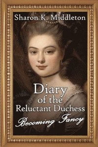 bokomslag Diary of the Reluctant Duchess