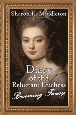 bokomslag Diary of the Reluctant Duchess