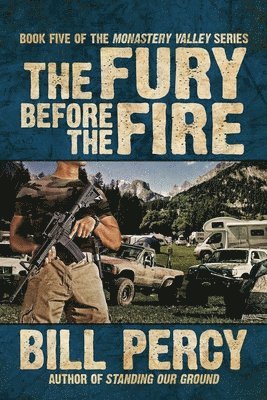 The Fury Before the Fire 1