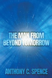 bokomslag Man From Beyond Tomorrow