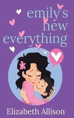Elizabeth Allison - Emily's New Everything, Häftad