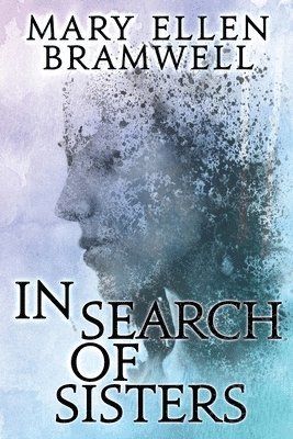 Mary Ellen Bramwell - In Search of Sisters, Häftad