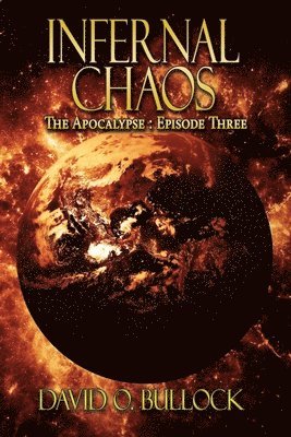 David O. Bullock, O. Bullock, David - Infernal Chaos, Häftad