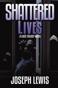 bokomslag Shattered Lives