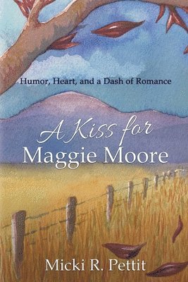 A Kiss for Maggie Moore 1