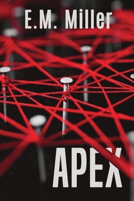 E M Miller, E. M. Miller, E.M. Miller - Apex, Häftad