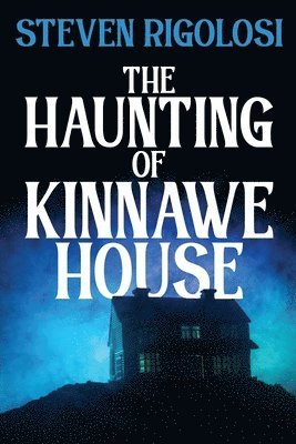 The Haunting of Kinnawe House 1