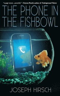 bokomslag The Phone in the Fishbowl