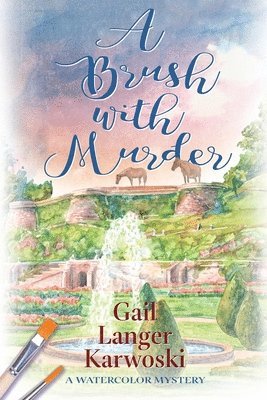 Gail Langer Karwoski - Brush with Murder, Häftad