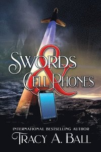 bokomslag Swords & Cell Phones