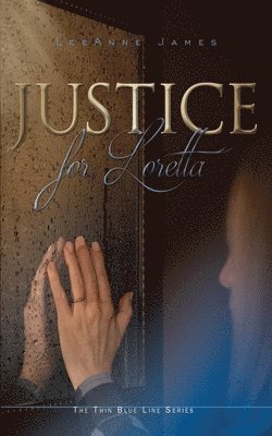 Leeanne James - Justice for Loretta, Häftad