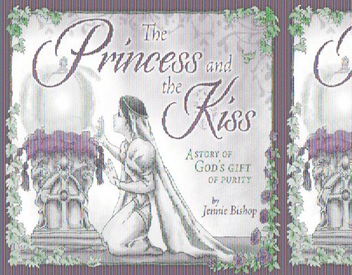 Jennie Bishop - The Princess and the Kiss Storybook 25th Anniversary Edition: A Story of God's Gift of Purity, Inbunden
