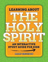 bokomslag Learning about the Holy Spirit: An Interactive Study Guide for Kids