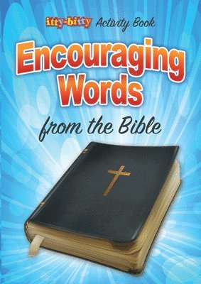 Encouraging Words from the Bible (Pk of 6): Itty-Bitty Bible Activity Book 1