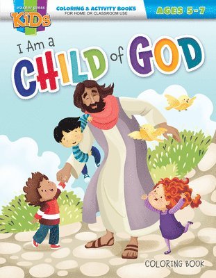 I Am a Child of God: Activity Book for Ages 5-7 1